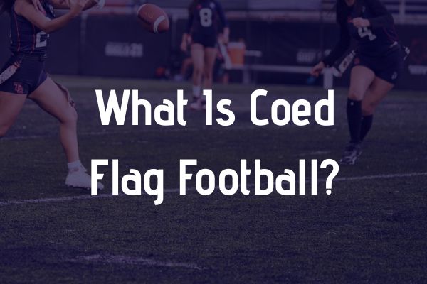 Coed Flag Football