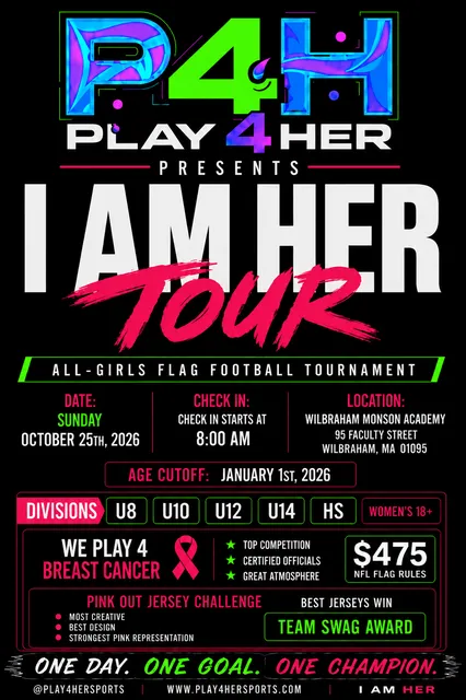 Play 4 Her I AM HER Tour All-Girls Flag Football Tournament